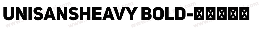 UniSansHeavy Bold字体转换